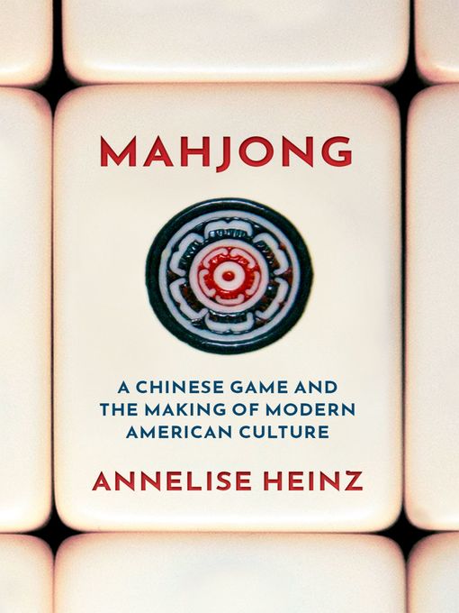 Title details for Mahjong by Annelise Heinz - Available